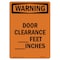 Signmission Safety Sign, OSHA WARNING, 10" Height, Rigid Plastic, Door Clearance Feet Inches, Portrait OS-WS-P-710-V-13111 - alternate 1